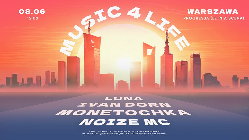 Music 4 Life – Luna + Ivan Dorn + Noize MC + Monetochka